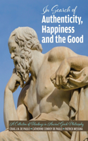 The Search for Authenticity, Happiness and the Good