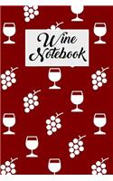 Wine Notebook: Wine Tasting Journal with 100 Wine Tasting Sheets for Wine Tours