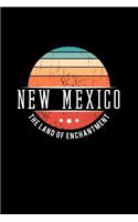 New Mexico the Land of Enchantment