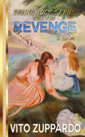 Revenge: (2 Voodoo Lucy)