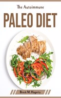 The Autoimmune Paleo Diet