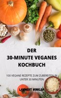 Der 30-Minute Veganes Kochbuch
