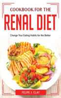Cookbook for the Renal Diet