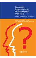 Language, Interaction and Frontotemporal Dementia