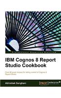 IBM Cognos 8 Report Studio Cookbook