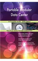 Portable Modular Data Center A Complete Guide - 2020 Edition