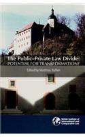 The Public-Private Law Divide: Potential for Transformation?