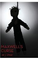 Maxwell's Curse