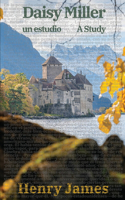 Daisy Miller: Un estudio / Daisy Miller: A Study