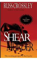 Shear Murder