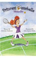 Princess Dessabelle: Tennis Star