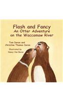 Flash and Fancy An Otter Adventure on the Waccamaw River
