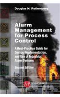 Alarm Management for Process Control: A Best-Practice Guide for Design, Implementation, and Use of Industrial Alarm Systems