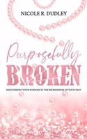 Purposefully Broken