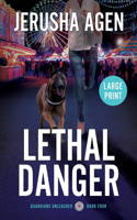 Lethal Danger
