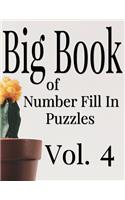 Big Book of Number Fill In Puzzles Vol. 4