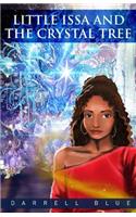 Little Issa and The Crystal Tree