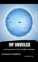 IVF Unveiled