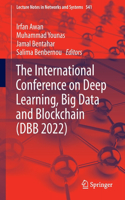 International Conference on Deep Learning, Big Data and Blockchain (Dbb 2022)