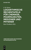 Logarithmische Rechentafeln für Chemiker, Pharmazeuten, Mediziner und Physiker