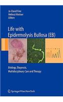 Life with Epidermolysis Bullosa (Eb)
