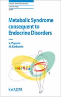 Metabolic Syndrome Consequent to Endocrine Disorders (Frontiers Of Hormone Research)