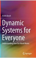 Dynamic Systems for Everyone: Understanding How Our World Works