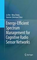 Energy-Efficient Spectrum Management for Cognitive Radio Sensor Networks