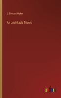 An Unsinkable Titanic