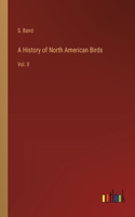 History of North American Birds