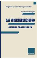 Das Versicherungsbüro Optimal Organisieren