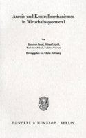 Anreiz- Und Kontrollmechanismen in Wirtschaftssystemen I