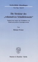 Die Struktur Des 'Voluntativen Schuldelements