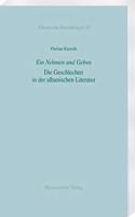 Ein Nehmen Und Geben. Die Geschlechter in Der Albanischen Literatur