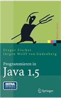 Programmieren in Java 1.5: Ein Kompaktes, Interaktives Tutorial