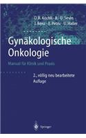 Gynakologische Onkologie: Manual Fa1/4r Klinik Und Praxis