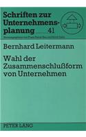 Wahl der Zusammenschluform von Unternehmen