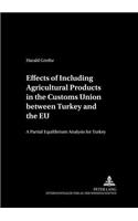 Effects of Including Agricultural Products in the Customs Union Between Turkey and the EU