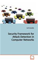 Security Framework for Attack Detection in Computer Networks