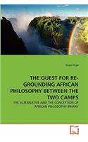 The Quest for Re-Grounding African Philosophy Between the Two Camps