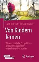 Von Kindern Lernen