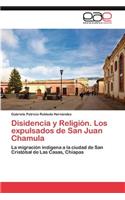 Disidencia y Religion. Los Expulsados de San Juan Chamula
