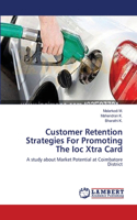 Customer Retention Strategies For Promoting The Ioc Xtra Card