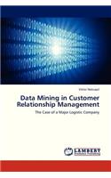 Data Mining in Customer Relationship Management
