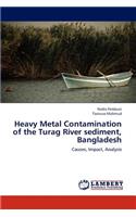 Heavy Metal Contamination of the Turag River Sediment, Bangladesh