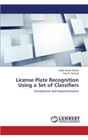 License Plate Recognition Using a Set of Classifiers