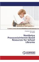 Nambatya Prosscoviainternet Based Resources for School Libraries