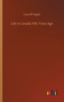 Life in Canada Fifty Years Ago