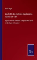 Geschichte der modernen französischen Malerei seit 1789