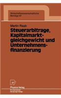 Steuerarbitrage, Kapitalmarktgleichgewicht Und Unternehmensfinanzierung